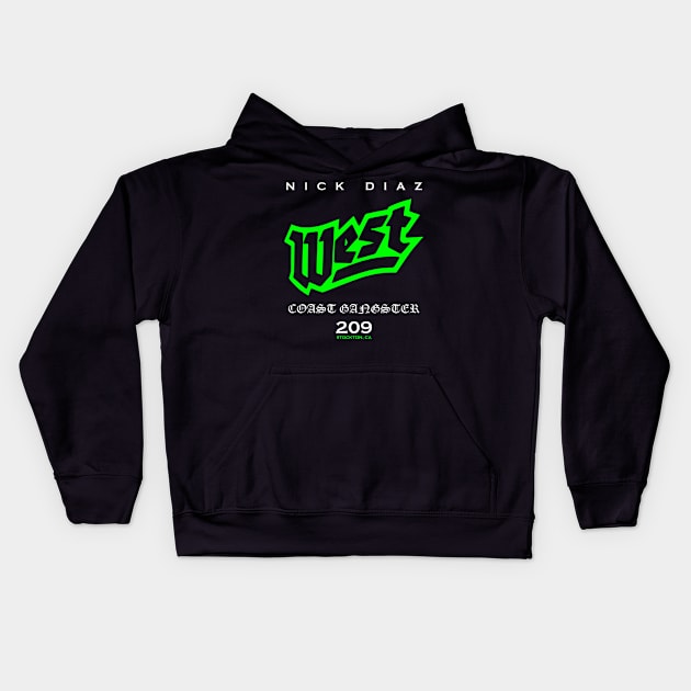 Nick Diaz West Kids Hoodie by SavageRootsMMA